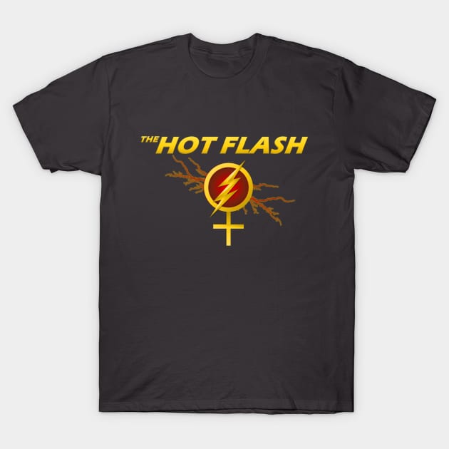 The Hot Flash T-Shirt by 2bprecise